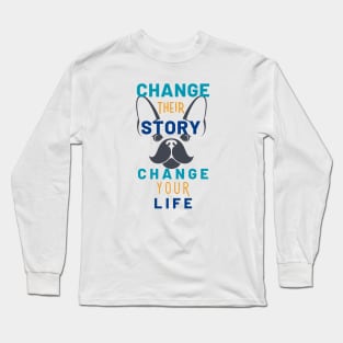 Change Their Story Long Sleeve T-Shirt